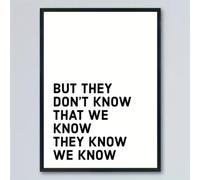 GLWDME But They Don't Know, We Know That They Know We Know Funny Quotes, Friends Quotes, Canvas Wall Art, Bedroom Pictures, Posters and Prints, Wall Painting for Living Room(with Inner frame)
