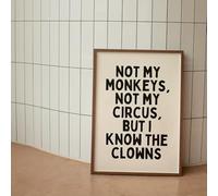 GLWDME Not My Monkeys, Not My Circus, But I Know The Clowns Quote Canvas Wall Art, Bedroom Pictures, Posters and Prints, Wall Painting for Living Room（with Inner frame）