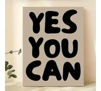 GLWDME Yes You Can Inspirational Quotes Canvas Wall Art, Positive Affirmation Posters and Prints, Wall Painting for Living Room(with Inner frame)