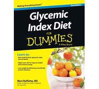 Glycemic Index Diet For Dummies, 2nd Edition (For Dummies Series)
