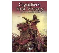 Glyndŵr's First Victory - The Battle of Hyddgen 1401