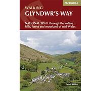 Glyndwr's Way: A National Trail through mid-Wales (British Long Distance)