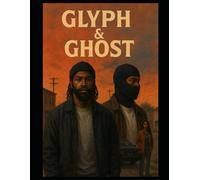 Glyph & Ghost (The Red Line Testament)