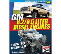 GM 6.2 and 6.5 Liter Diesel Engines: How to Rebuild and Modify