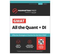 GMAT All the Quant + DI Effective Strategies & Practice for the new GMAT + At...