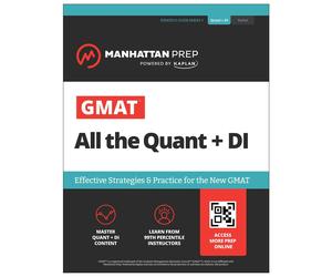 GMAT All the Quant + DI Effective Strategies & Practice for the new GMAT + At...