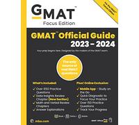 GMAT Official Guide 2023-2024, Focus Edition: Includes Book + Online Question Bank + Digital Flashcards + Mobile App (GMAT Official Guides)