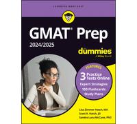 GMAT Prep 2024/2025 For Dummies (GMAT Focus Edition): Book + 3 Practice Tests + 100 Flashcards Online