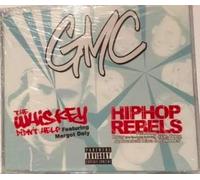 GMC - The Whiskey Didn't Help / Hiphop Rebels