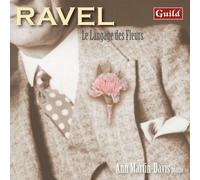 GMCD7825 Ann Martin-Davis Maurice Ravel: Le Langage Des Fleurs - Piano Music CD