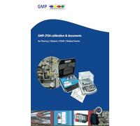 GMP-/FDA calibration & documents: For Pharma/Laboratory/Biotech/ATMP/Medical Device