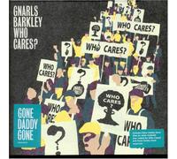 Gnarls Barkley - Who Cares? / Gone Daddy Gone [CD2]