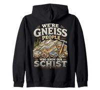 Gneiss People Know Our Schist Geology Rock Hound Humor Zip Hoodie