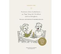 Gneisser Code: Trainiere dein Gedächtnis - 30 Tage lang mit Struktur und Leichtigkeit. Für alle, die geistig fit bleiben wollen.