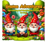 Gnome Adventures: Fun Coloring and Word Search Puzzles for Kids Ages 6 and Up