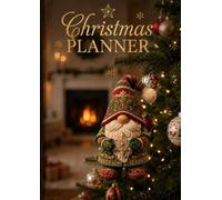 Gnome’s Starry Christmas Planner: Let the gnome’s golden magic guide your holiday dreams