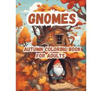Gnomes Autumn Coloring Book for Adults