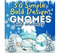 Gnomes Coloring Book: Bold and Easy Coloring Book for Kids , Simple Bold Designs Large Print Illustrations Perfect for Adults and Kids