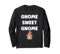 Gnomes funny Dwarf quote simple sweet gnome Long Sleeve T-Shirt