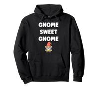 Gnomes funny Dwarf quote simple sweet gnome Pullover Hoodie