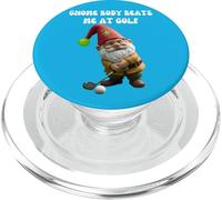 GNOMES GONKS GNOME BODY BEATS ME AT GOLF FUNNY PopSockets PopGrip for MagSafe