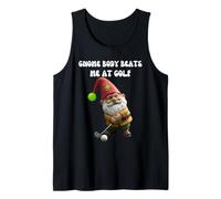 Gnomes GONKS GNOME Body Beats ME at Golf Funny Tank Top