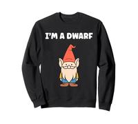 Gnomes minimalist gnome funny quote simple i'm a dwarf Sweatshirt