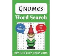 Gnomes Word Search Puzzle Book: Word Searches with Easy to Read Print about Gnomes, Garden Gnomes, Mythical Gnomes and More | 6x9 inches, 110 pages | ... … Gift for Vacations, Holidays and Free Times