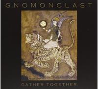 Gnomonclast - Gather Together