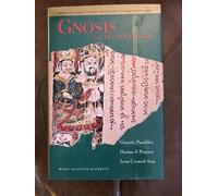 Gnosis on the Silk Road: Gnostic Texts from Central Asia