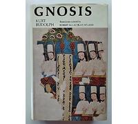 Gnosis: The Nature and History of Gnosticism