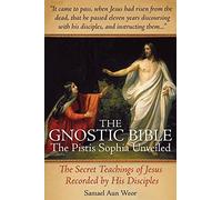 Gnostic Bible: The Pistis Sophia Unveiled by Samael Aun Weor (2012-09-28)