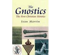 Gnostics, The: The First Christian Heretics (Pocket Essentials (Paperback))