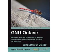 GNU Octave : Beginner's Guide, Paperback by Hansen, Jesper Schmidt, Brand New...