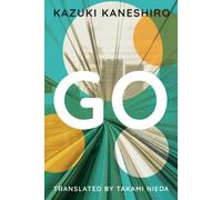 Go : A Coming of Age Novel