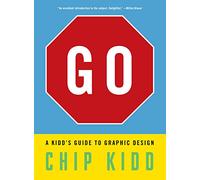 Go: A Kidd’s Guide to Graphic Design