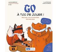 GO - À toi de jouer !: Découvre le jeu de stratégie des samouraïs