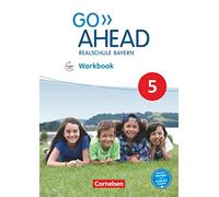 Go Ahead 5. Jahrgangsstufe - Ausgabe für Realschulen in Bayern - Workbook mit Audios online