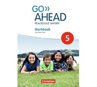 Go Ahead 5. Jahrgangsstufe - Ausgabe für Realschulen in Bayern - Workbook mit Audios online
