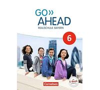 Go Ahead 6. Jahrgangsstufe - Ausgabe fur Realsc, Eastwood.