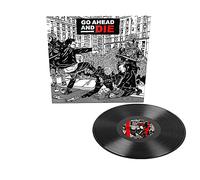 Go Ahead And Die (black in sleeve) - Go Ahead And Die - Vinyl