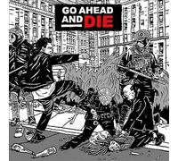 Go Ahead And Die (black in sleeve) - Go Ahead And Die - Vinyl