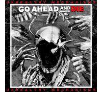 Go Ahead And Die - Unhealthy Mechanisms (White, Black Splatter) [VINYL]