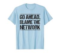 Go Ahead Blame The Network T-Shirt, Men, Baby Blue, 3X-Large