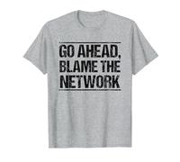 Go Ahead Blame The Network T-Shirt, Men, Heather Grey, 6X-Large
