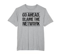 Go Ahead Blame The Network T-Shirt, Men's Big and Tall, Heather Grey, 2X Tall