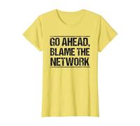 Go Ahead Blame The Network T-Shirt, Women, Lemon Yellow, 3X-Large