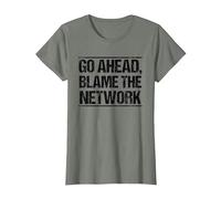 Go Ahead Blame The Network T-Shirt, Women, Olive Heather, X-Large
