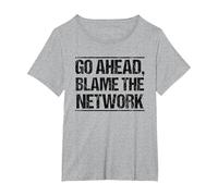 Go Ahead Blame The Network T-Shirt, Women's Plus, Heather Grey, 5X