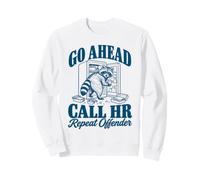 Go Ahead Call HR Break Room Raccoon Vintage Coworker Sweatshirt